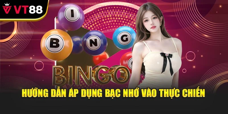 Hướng dẫn áp dụng bạc nhớ vào thực chiến