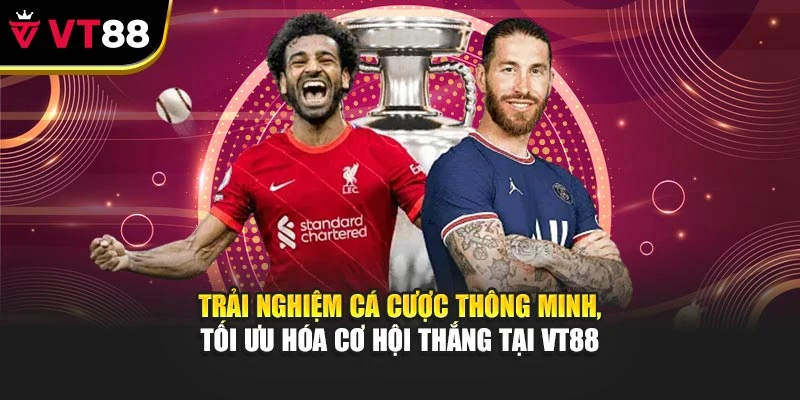 Trải nghiệm cá cược thông minh, tối ưu hóa cơ hội thắng tại VT88